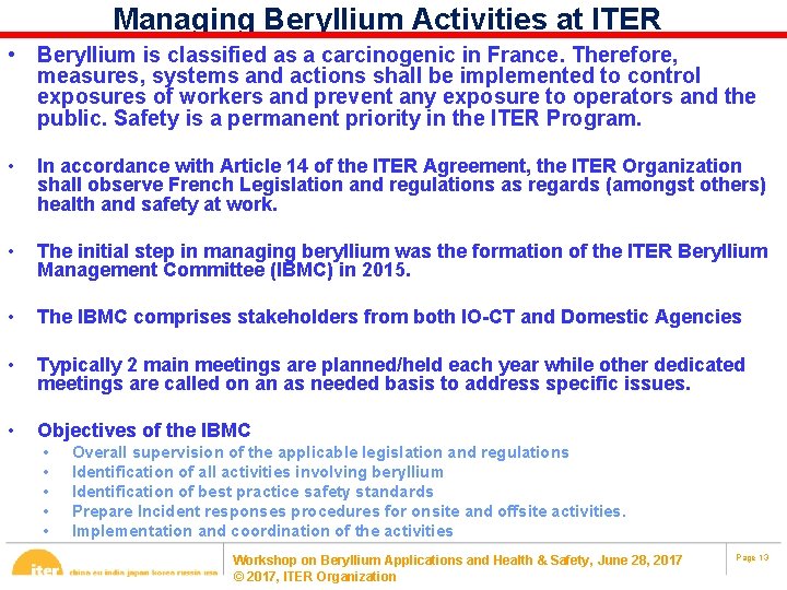 Managing Beryllium Activities at ITER • Beryllium is classified as a carcinogenic in France.