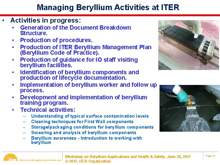 Managing Beryllium Activities at ITER • Activities in progress: • • Generation of the