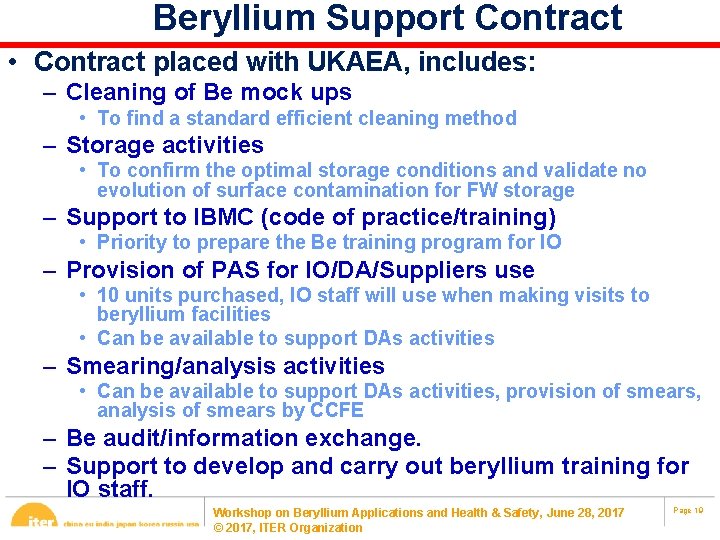 Beryllium Support Contract • Contract placed with UKAEA, includes: – Cleaning of Be mock