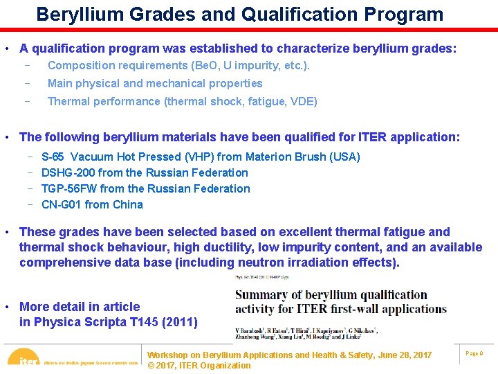 Beryllium Grades and Qualification Program • A qualification program was established to characterize beryllium