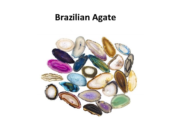 Brazilian Agate Brazilian Agate