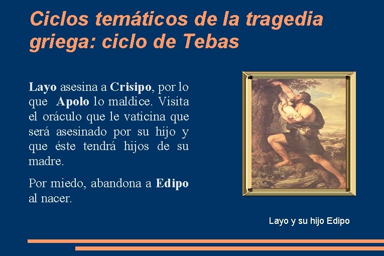 Ciclos temáticos de la tragedia griega: ciclo de Tebas Layo asesina a Crisipo, por