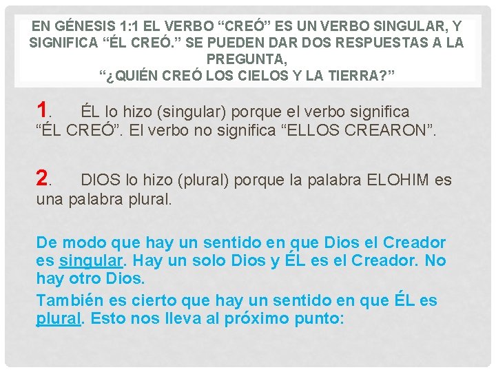 EN GÉNESIS 1: 1 EL VERBO “CREÓ” ES UN VERBO SINGULAR, Y SIGNIFICA “ÉL