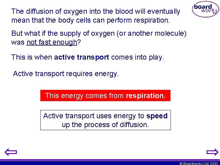 The diffusion of oxygen into the blood will eventually mean that the body cells
