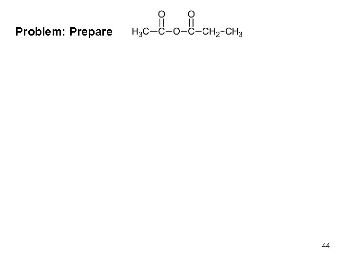Problem: Prepare 44 