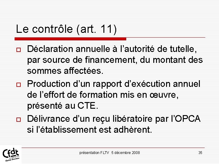 Le contrôle (art. 11) o o o Déclaration annuelle à l’autorité de tutelle, par Le contrôle (art. 11) o o o Déclaration annuelle à l’autorité de tutelle, par