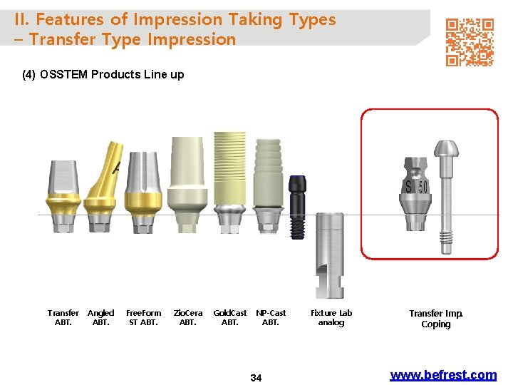 II. Features of Impression Taking Types – Transfer Type Impression (4) OSSTEM Products Line