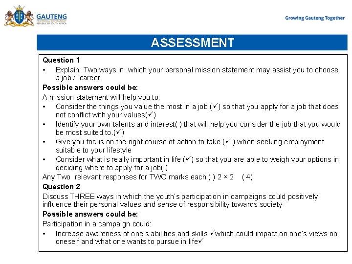 ASSESSMENT Question 1 • Explain Two ways in which your personal mission statement may