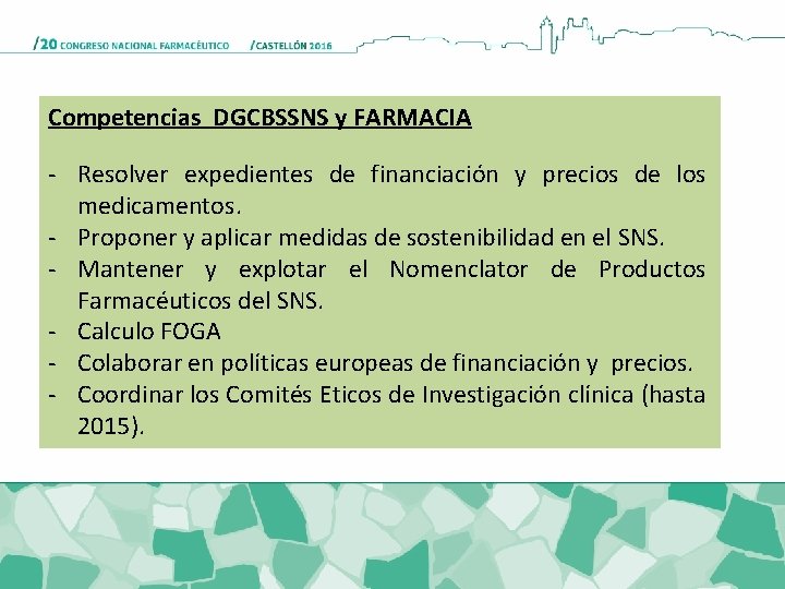 Competencias DGCBSSNS y FARMACIA - Resolver expedientes de financiación y precios de los medicamentos.