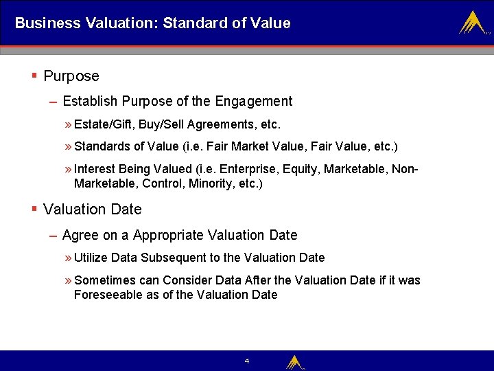 Business Valuation: Standard of Value § Purpose – Establish Purpose of the Engagement »