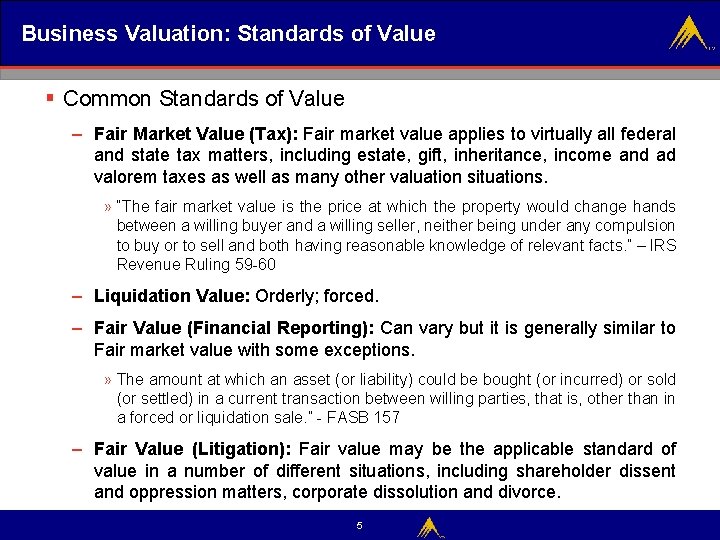 Business Valuation: Standards of Value § Common Standards of Value – Fair Market Value