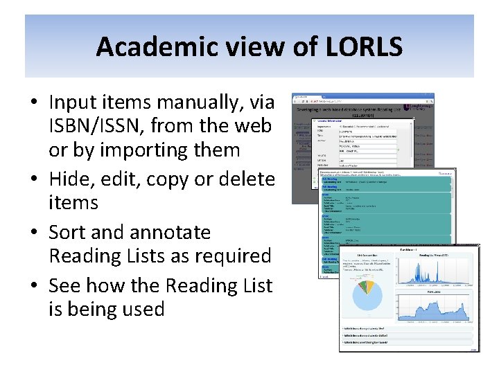 Academic view of LORLS • Input items manually, via ISBN/ISSN, from the web or