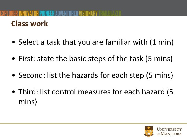 Class work • Select a task that you are familiar with (1 min) •