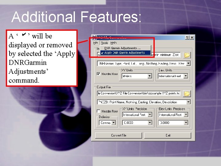 Additional Features: A ‘b ’ will be displayed or removed by selected the ‘Apply Additional Features: A ‘b ’ will be displayed or removed by selected the ‘Apply