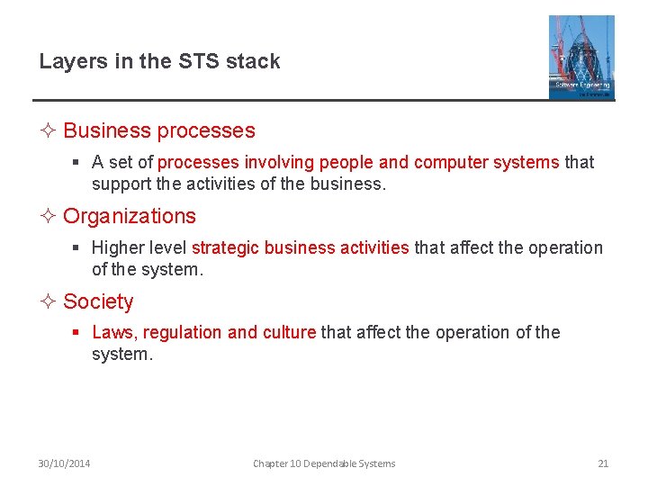 Layers in the STS stack ² Business processes § A set of processes involving