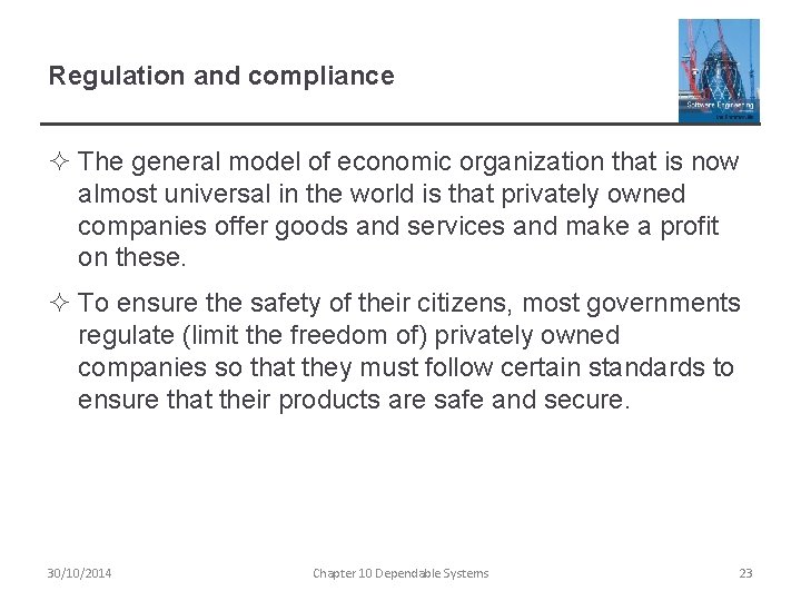 Regulation and compliance ² The general model of economic organization that is now almost