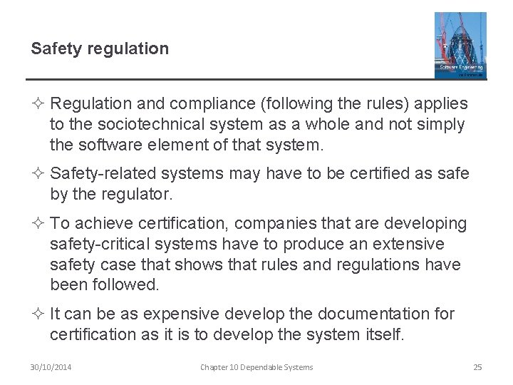 Safety regulation ² Regulation and compliance (following the rules) applies to the sociotechnical system