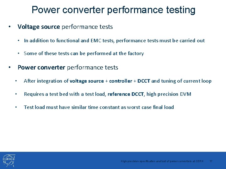 Power converter performance testing • Voltage source performance tests • In addition to functional