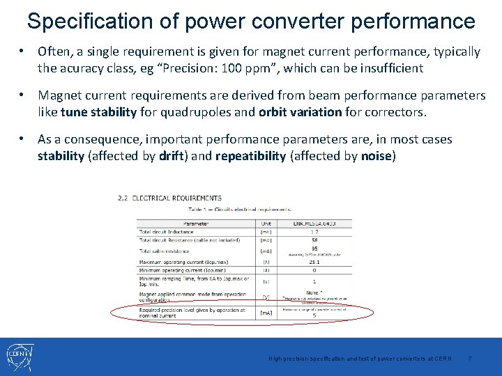 Specification of power converter performance • Often, a single requirement is given for magnet