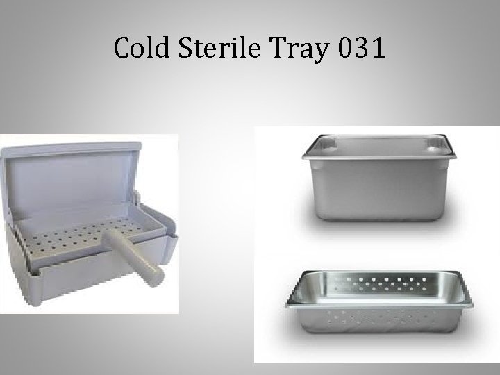 Cold Sterile Tray 031 