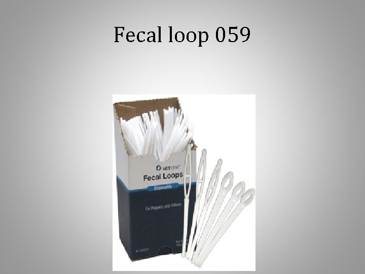 Fecal loop 059 