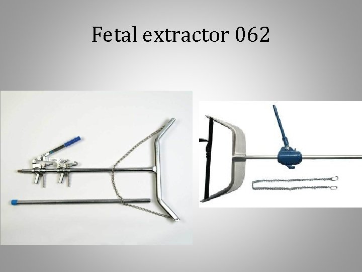Fetal extractor 062 