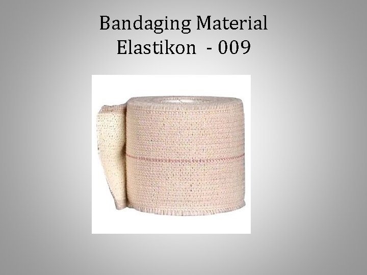 Bandaging Material Elastikon - 009 
