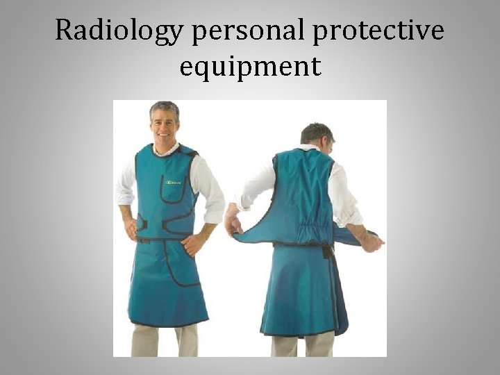 Radiology personal protective equipment 