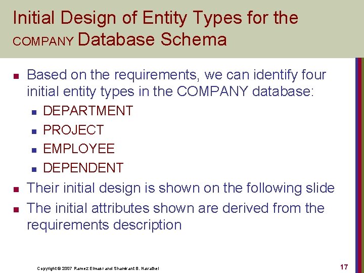 Initial Design of Entity Types for the COMPANY Database Schema n Based on the