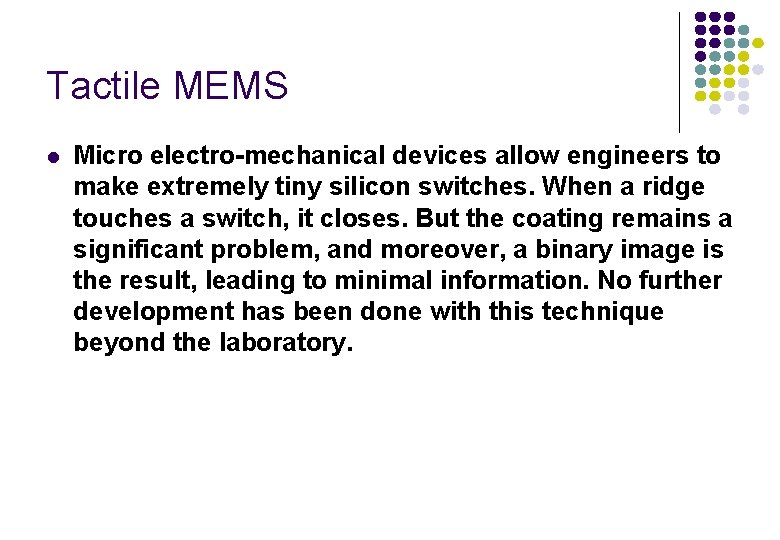 Tactile MEMS l Micro electro-mechanical devices allow engineers to make extremely tiny silicon switches.