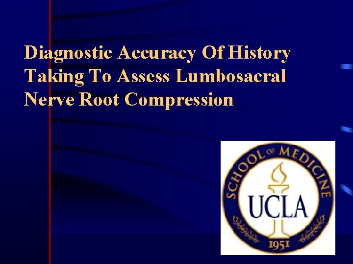 Diagnostic Accuracy Of History Taking To Assess Lumbosacral Nerve Root Compression 