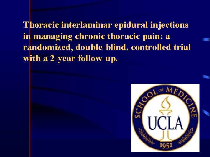 Thoracic interlaminar epidural injections in managing chronic thoracic pain: a randomized, double-blind, controlled trial