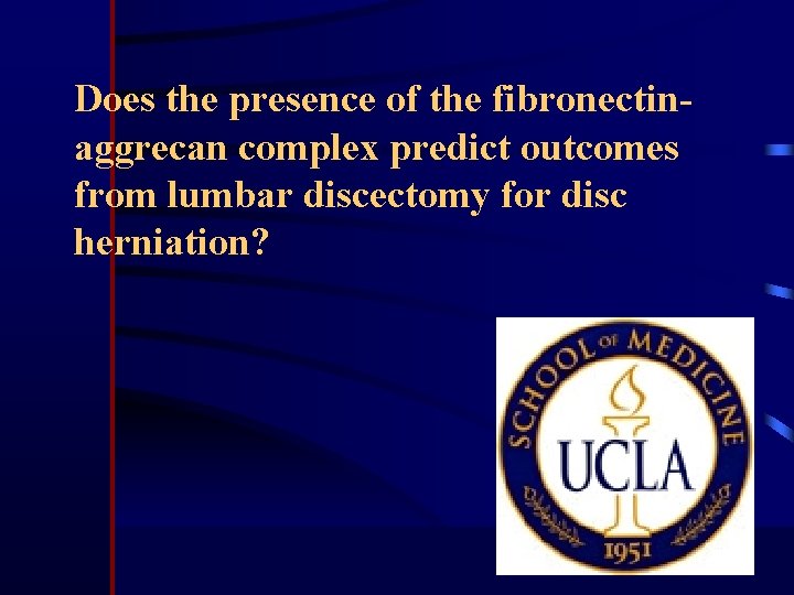 Does the presence of the fibronectinaggrecan complex predict outcomes from lumbar discectomy for disc