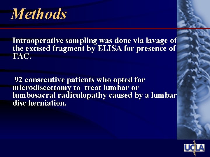 Methods Intraoperative sampling was done via lavage of the excised fragment by ELISA for