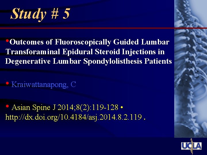 Study # 5 • Outcomes of Fluoroscopically Guided Lumbar Transforaminal Epidural Steroid Injections in