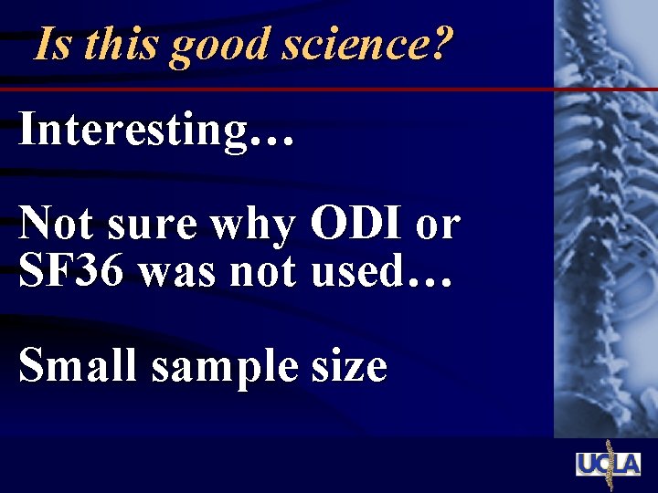 Is this good science? Interesting… Not sure why ODI or SF 36 was not