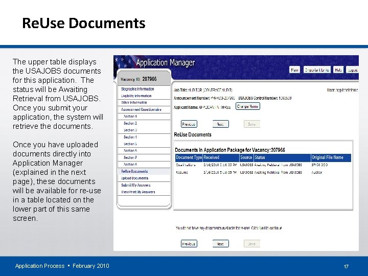 Re. Use Documents The upper table displays the USAJOBS documents for this application. The