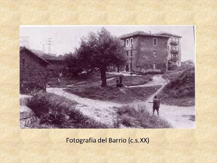 Fotografía del Barrio (c. s. XX) 