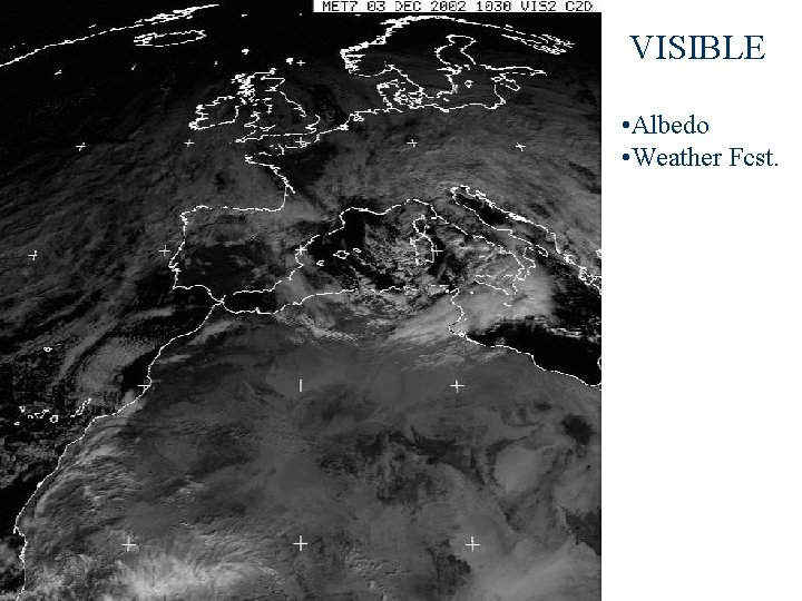 VISIBLE • Albedo • Weather Fcst. 