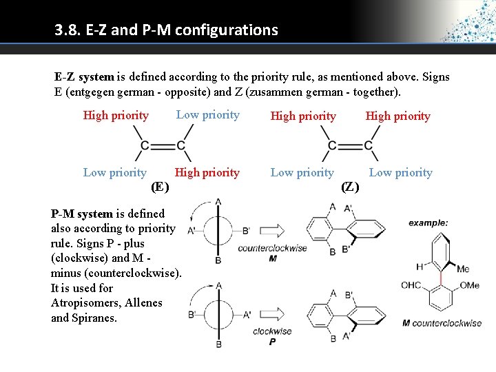 3. 8. E-Z and P-M configurations E-Z system is defined according to the priority 3. 8. E-Z and P-M configurations E-Z system is defined according to the priority