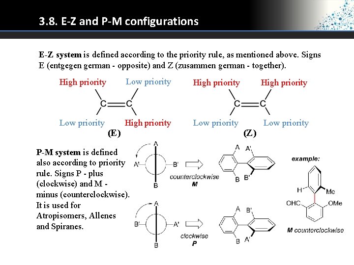 3. 8. E-Z and P-M configurations E-Z system is defined according to the priority