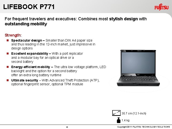 LIFEBOOK P 771 For frequent travelers and executives: Combines most stylish design with outstanding