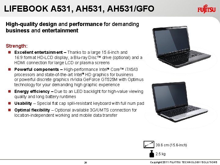 LIFEBOOK A 531, AH 531/GFO High-quality design and performance for demanding business and entertainment