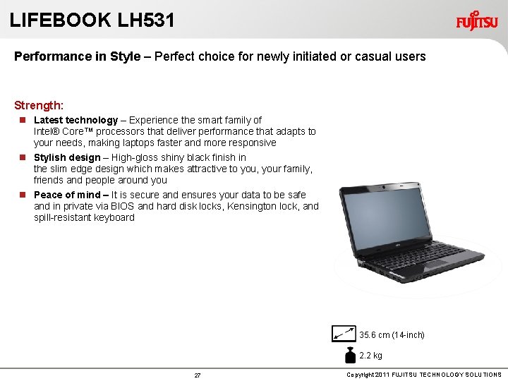 LIFEBOOK LH 531 Performance in Style – Perfect choice for newly initiated or casual