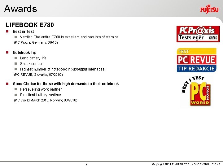 Awards LIFEBOOK E 780 n Best in Test n Verdict: The entire E 780