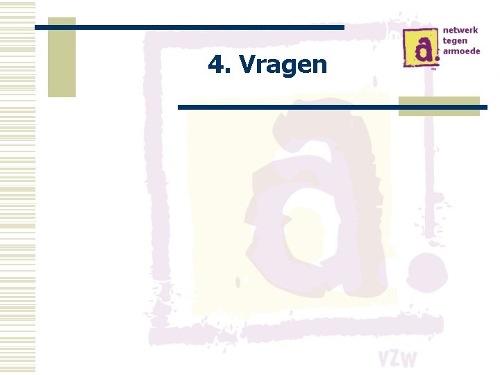 4. Vragen 