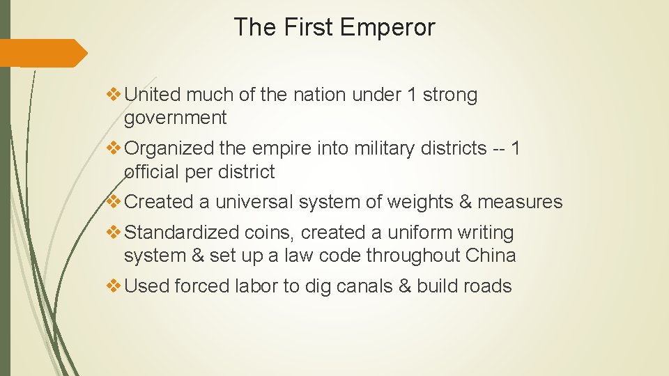 The First Emperor v United much of the nation under 1 strong government v