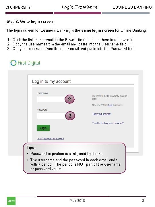 DI UNIVERSITY Login Experience BUSINESS BANKING Step 2: Go to login screen The login