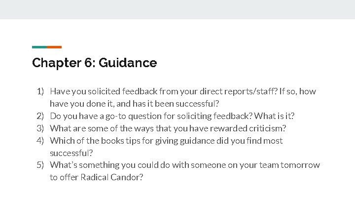 Chapter 6: Guidance 1) Have you solicited feedback from your direct reports/staff? If so,