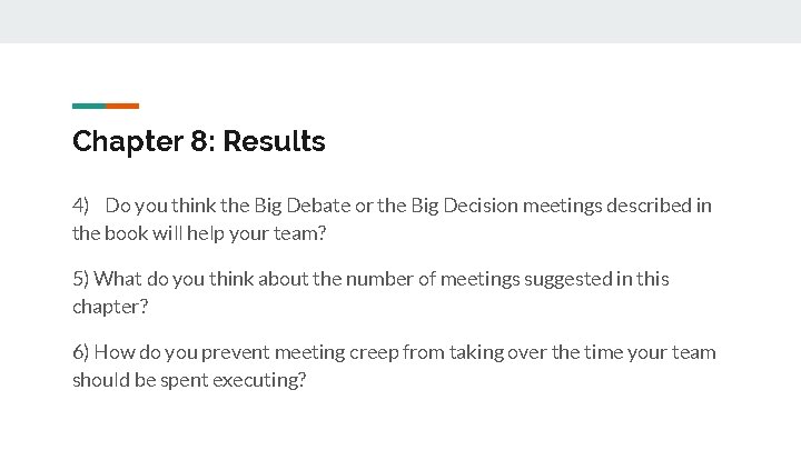 Chapter 8: Results 4) Do you think the Big Debate or the Big Decision